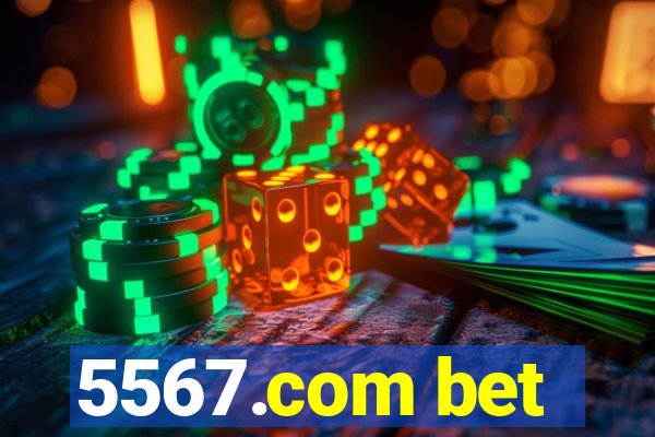5567.com bet